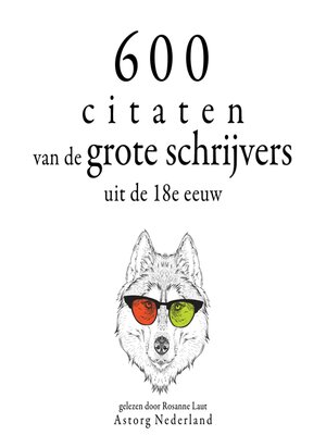 cover image of 600 citaten van de grote schrijvers uit de 18e eeuw